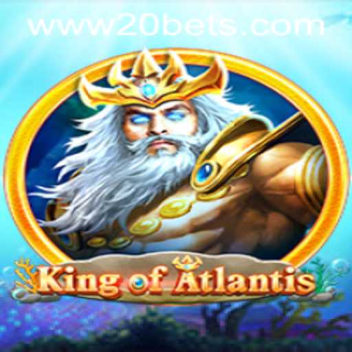 Dive into Adventure with KingofAtlantis and Master the 20bets Strategy