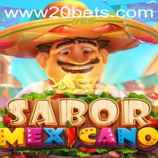 Discover the Exciting World of SaborMexicano: A New Gaming Adventure with 20bets